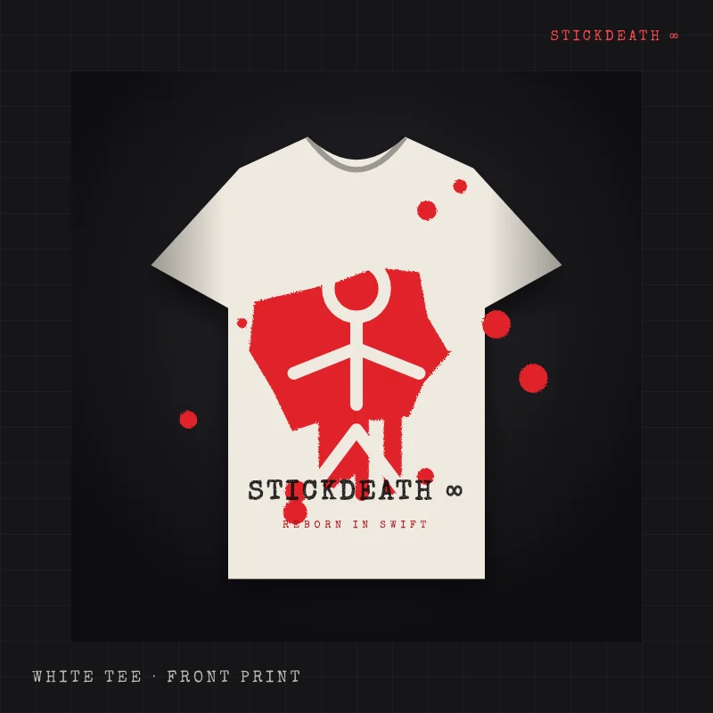 White t-shirt with a large red blood splatter behind the black stick mark and the STICKDEATH INFINITY wordmark